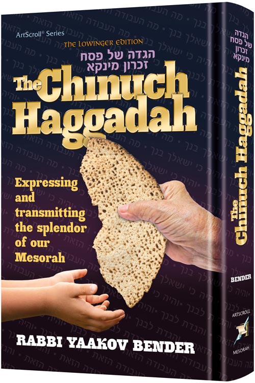 The Chinuch Haggadah - Rabbi Yaakov Bender
