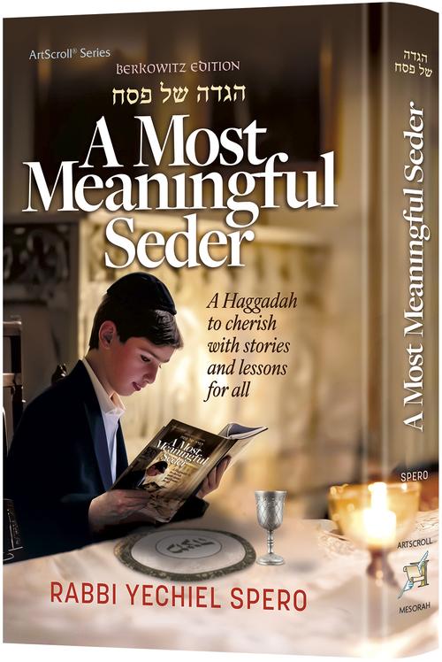 A Most Meaningful Seder - Rabbi Yechiel Spero